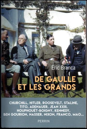 De Gaulle et les Grands - Eric Banca